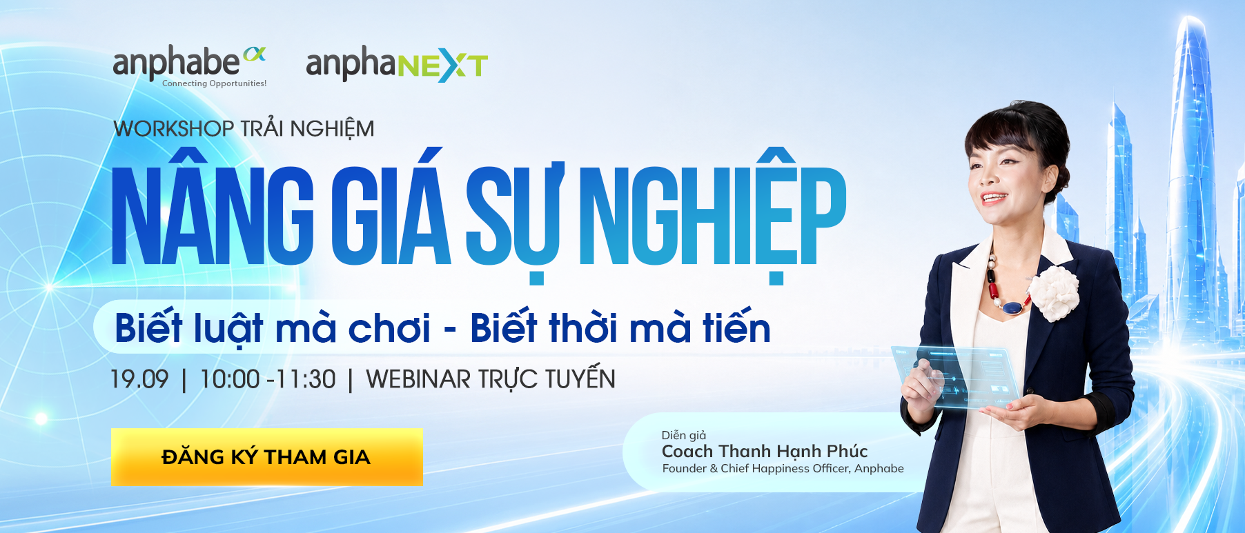 NÂNG GIÁ SỰ NGHIỆP BIẾT LUẬT MÀ CHƠI. BIẾT THỜI MÀ TIẾN